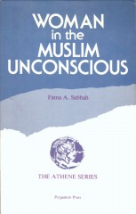Woman in the Muslim Unconscious