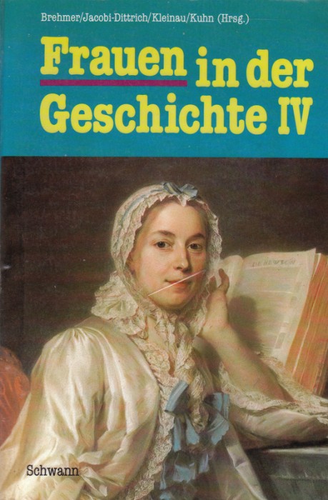 Frauen in der Geschichte IV