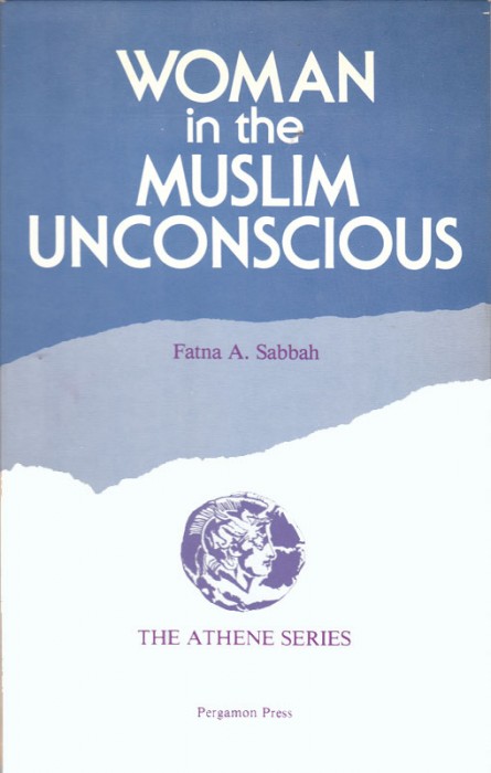 Woman in the Muslim Unconscious